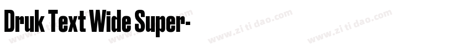 Druk Text Wide Super字体转换